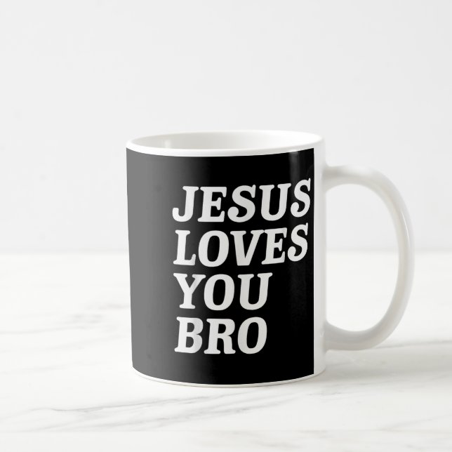 Caneca De Café Jesus Te Ama, Irmão, Fé Cristã Engraçada V (Direita)