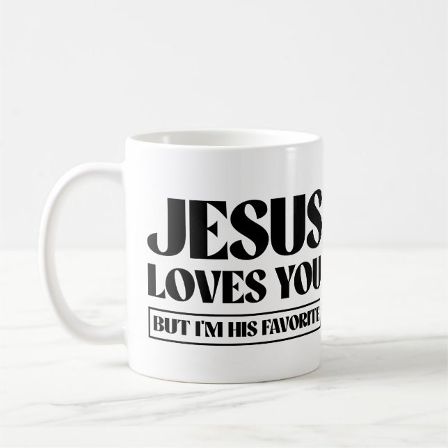 Caneca De Café Jesus te ama, mas eu sou o favorito dele (Esquerda)