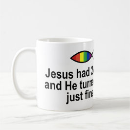 CANECA DE CAFÉ JESUS TEVE 2 PAIS E DESPEJOU APENAS MUITO BEM
