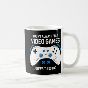 Caneca De Café Jogador divertido Eu nem sempre jogo Videos games