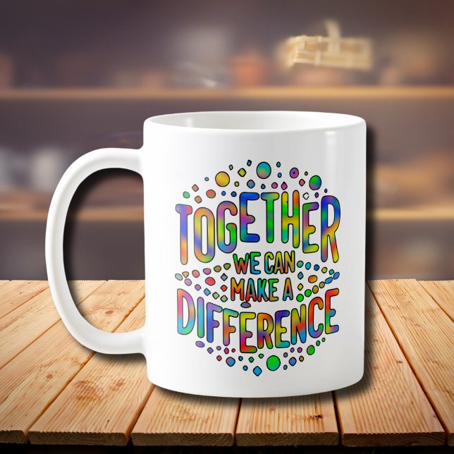 Caneca De Café Juntos Podemos Fazer Uma Diferença (Criador carregado)