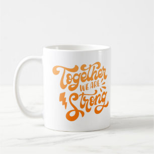 Caneca De Café juntos somos fortes
