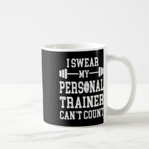 Caneca De Café Juro que meu treinador pessoal não pode contar com