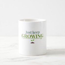Caneca De Café Just Keep Growing Plant Lover– Gardening & Nature 