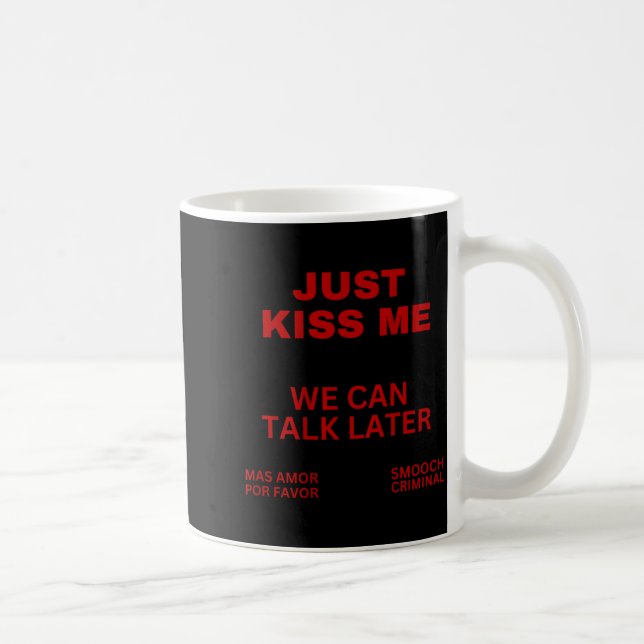 Caneca De Café Just Kiss Me Cute Valentine's Day Lover  (Direita)
