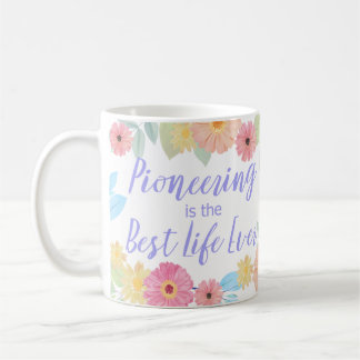 Caneca De Café JW Gift Pioneering é a melhor vida de sempre
