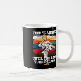 Caneca De Café Karate Continue Treinando Até O Cinturão Ficar Pre