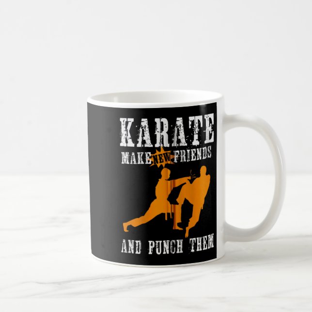 Caneca De Café Karate Faça Novos Amigos E Dê Socos Nelas (Direita)