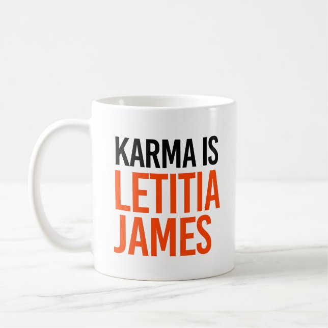 Caneca De Café Karma é Letitia James (Esquerda)