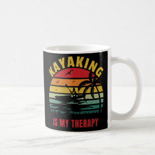 Caneca De Café Kayaking É Minha Terapia Lá Fora Design