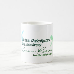 Caneca De Café Keanu - A dor cura. Pintinhos cavam cicatrizes.