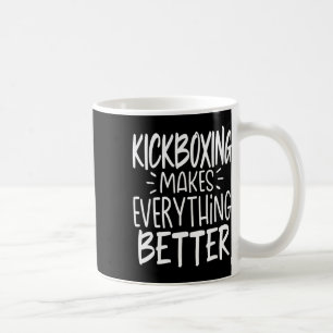 Caneca De Café Kickboxing Torna Tudo Melhor Kickboxer Kickb