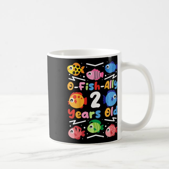 Caneca De Café Kids O-fish-ally 2 Years Old  (Direita)