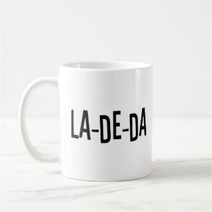 Caneca De Café la de da