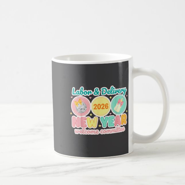 Caneca De Café Labor &amp; Delivery 2026 New Year Welcome Committ (Direita)