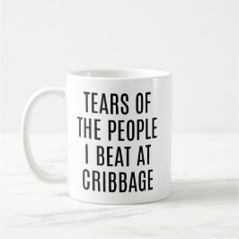Caneca De Café Lágrimas das Pessoas que Derrotei no Cribbage Engr