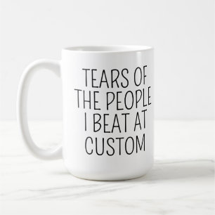 Caneca De Café Lágrimas das Pessoas que Eu Derrotei no Personaliz