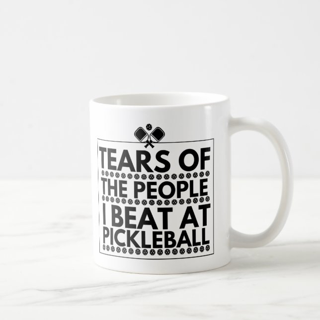 Caneca De Café Lágrimas Das Pessoas Que Ganhei No Pickleball (Direita)