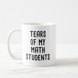 Caneca De Café lágrimas de meus alunos de matemática, matemática 