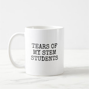 Caneca De Café Lágrimas dos meus alunos de Stem Professor engraça