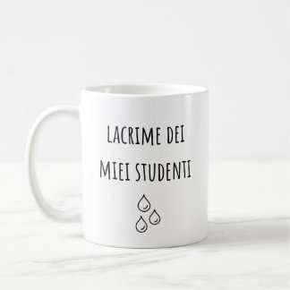 Caneca De Café Lágrimas Dos Meus Estudantes Italianos - Professor