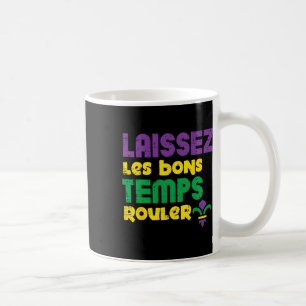 Caneca De Café Laissez Les Bons Temps Rouler Mardi Gras Tee Men W
