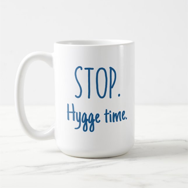 Caneca De Café Large Latte Mug - Stop. Hygge Time. (Esquerda)