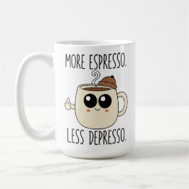 Caneca De Café Large Mug - More Espresso. Less Depresso.