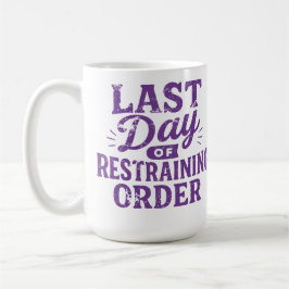 Caneca De Café Last Day of Restraining Order Purple Print
