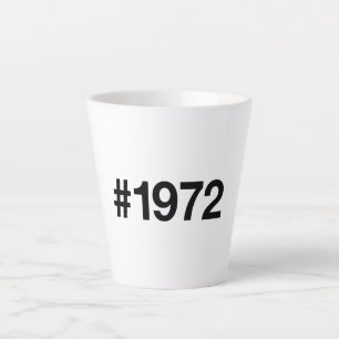 Caneca De Café Latte 1972 Hashtag 51 Anos Aniversário de Aniversário
