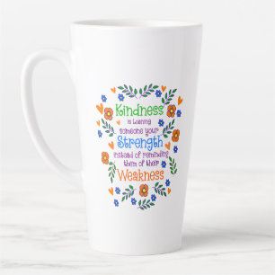Caneca De Café Latte A Bondade É Dar A Alguém A Sua Força