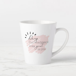 Caneca De Café Latte A Confiança Parece Excelente Em Você! Chá de Café