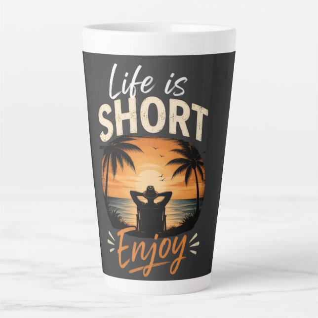 Caneca De Café Latte A Vida é Curta, Aproveite  (Frente)