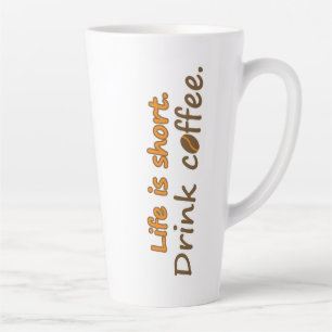 Caneca De Café Latte A vida é curta. Beba café. Piadas engraçadas de ca