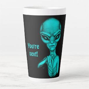 Caneca De Café Latte Alienígena ruim, você é a próxima!