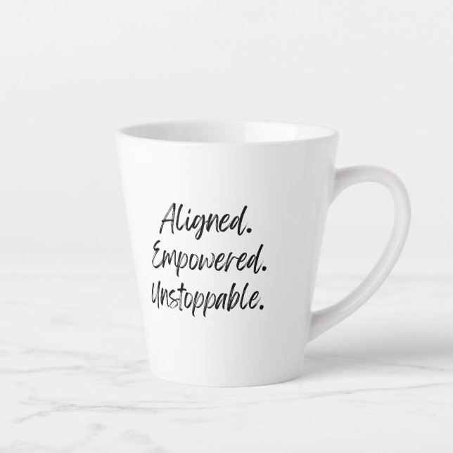 Caneca De Café Latte Aligned. Empowered. Unstoppable. (Direita)