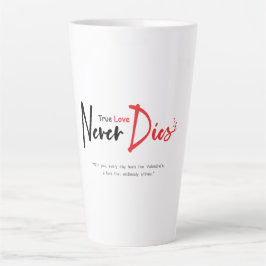 Caneca De Café Latte Amor verdadeiro nunca morre