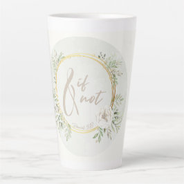 Caneca De Café Latte And If Not Latte Mug