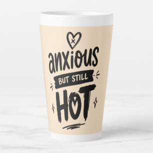 Caneca De Café Latte Ansioso Mas Sensual
