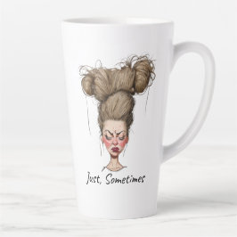 Caneca De Café Latte Apenas, às vezes! Divertido Dia Ruim