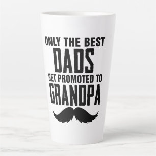 Caneca De Café Latte Apenas Os Melhores Pais São Promovidos a Avô