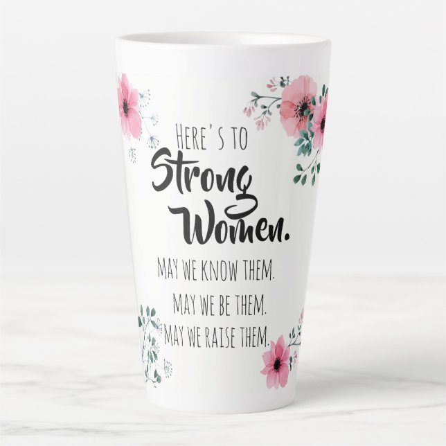 Caneca De Café Latte Aqui está para Fortes Mulheres Aquarela Floral BFF (Frente)
