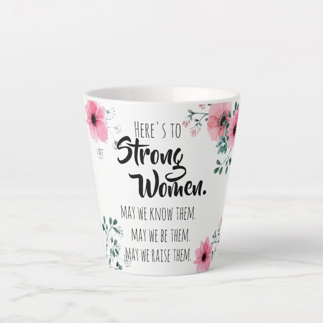 Caneca De Café Latte Aqui está para Fortes Mulheres Aquarela Floral BFF (Frente)