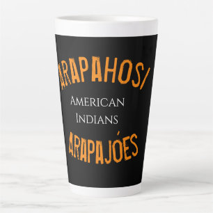 Caneca De Café Latte Arapahos/Arapajóes índios americanos T-Shirt Hoodi