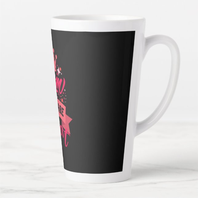 Caneca De Café Latte Arte da Mãe Você É Ótima (Direita)
