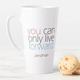 Caneca De Café Latte Avançar ao Vivo | Citação de Motivação com Typogra