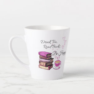 Caneca De Café Latte "Beba chá. Leia Livros. Seja feliz. - Cozy Reader 