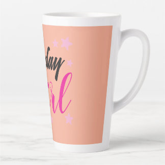 Caneca De Café Latte Birthday Girl | Collection  Féminins | Baréjoa