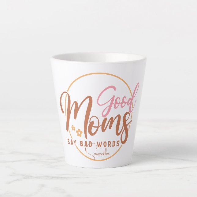 Caneca De Café Latte Boas Mães Dizem Más Palavras (Frente)