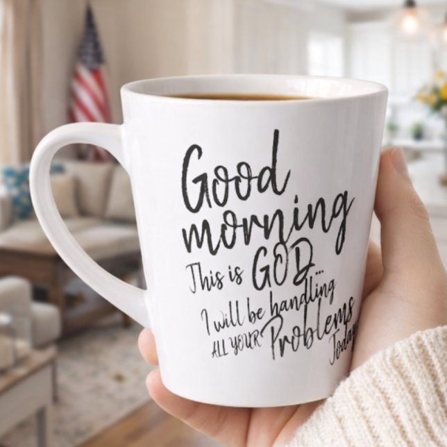 Caneca De Café Latte Bom dia Isto É Deus Eu Vou Lidar Com Tudo  (Criador carregado)